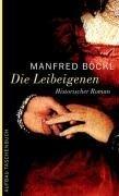 Die Leibeigenen: Roman