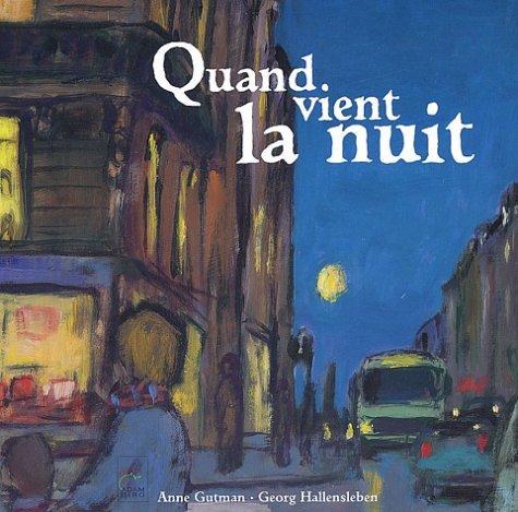 Quand vient la nuit...