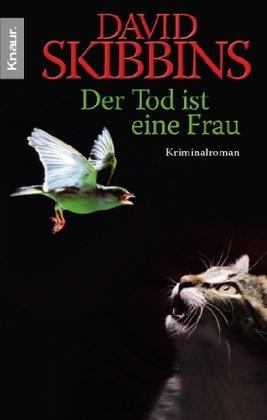 Der Tod ist eine Frau: Kriminalroman