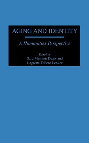 Aging and Identity: A Humanities Perspective