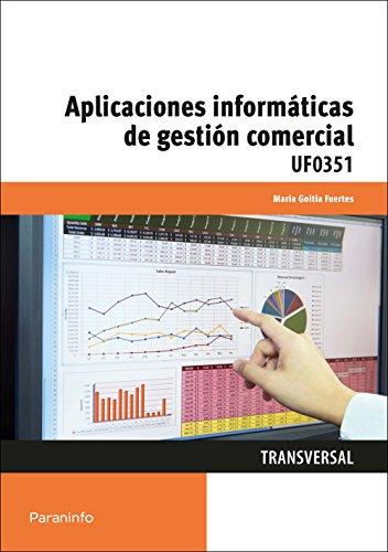 Aplicacones informáticas de la gestión comercial. Certificados de profesionalidad. Actividades de gestión administrativa: Rústica (1)