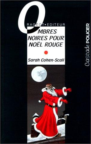 Ombres noires pour Noël rouge