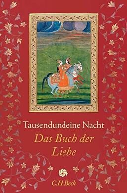 Tausendundeine Nacht: Das Buch der Liebe (Neue Orientalische Bibliothek)