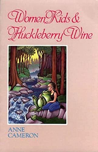 Women, Kids & Huckleberry Wine