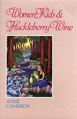 Women, Kids & Huckleberry Wine