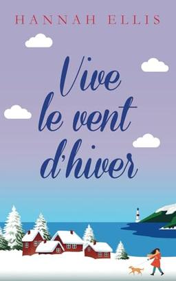 Vive le vent d’hiver (Hope Cove, Band 7)