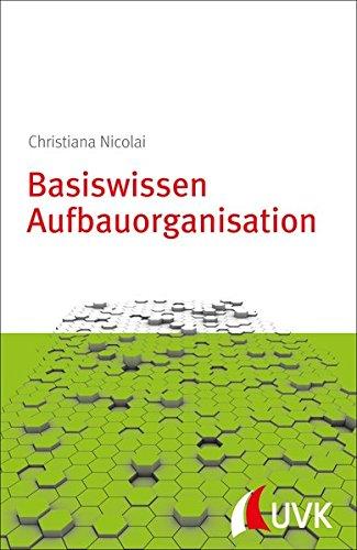 Basiswissen Aufbauorganisation. Management konkret