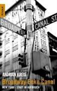 Broadway, Ecke Canal: New York - Stadt im Aufbruch