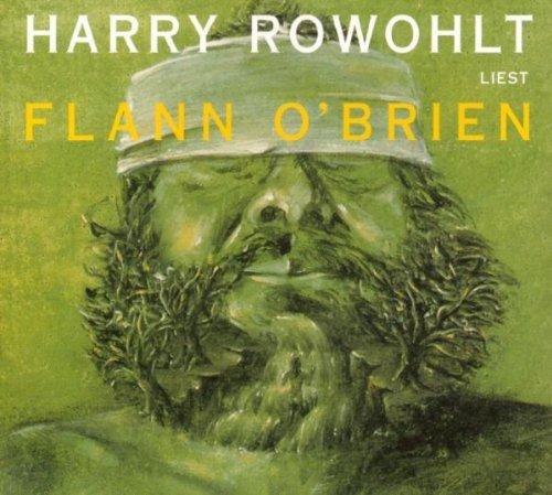 Harry Rowohlt liest Flann O'Brien. CD