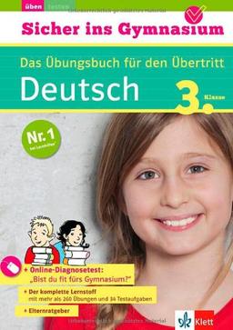 Sicher ins Gymnasium Deutsch 3. Klasse: Das Übungsbuch für den Übertritt mit Online-Übungen