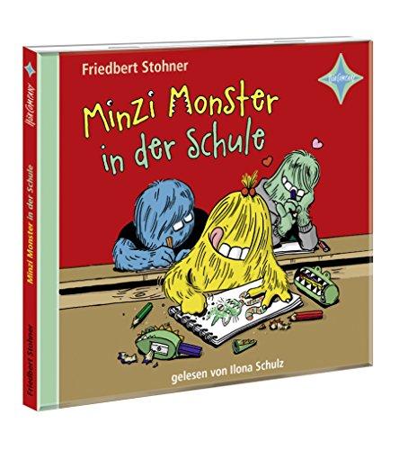 Minzi Monster in der Schule: Gelesen von Ilona Schulz. 1 CD, ca. 60 Min.