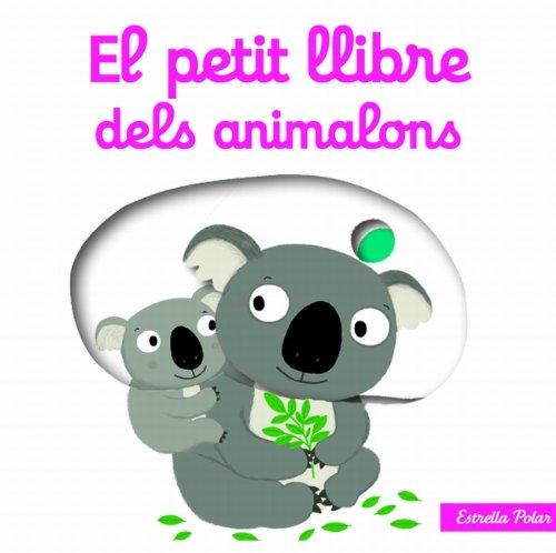 El petit llibre dels animalons (Llibres amb mecanismes)