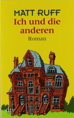 Ich und die anderen: Roman