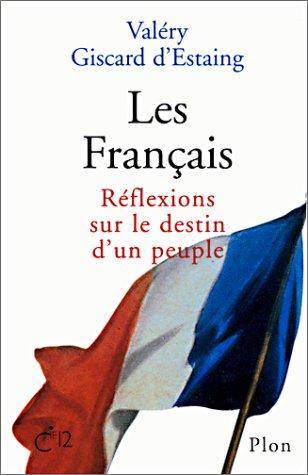 Les Français, réflexions sur le destin d'un peuple