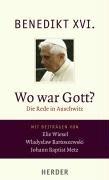 Wo war Gott?: Die Rede in Auschwitz