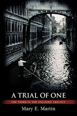 A TRIAL OF ONE: THE THIRD IN THE OSGOODE TRILOGY