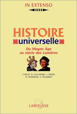 Histoire universelle : Volume 2, Du Moyen Age au siècle des Lumières (In Extenso)