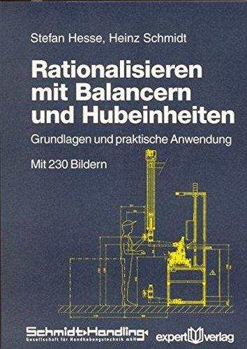 Rationalisieren mit Balancern und Hubeinheiten: Grundlagen und praktische Anwendung (Reihe Technik)