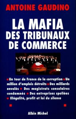 La mafia des tribunaux de commerce