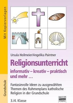 Religionsunterricht informativ - kreativ - praktisch und mehr ...