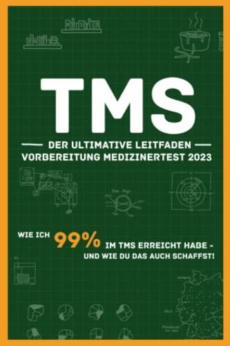 TMS - der ultimative Leitfaden | Vorbereitung Medizinertest 2023: Wie ich 99% im TMS erreicht habe - und wie du das auch schaffst