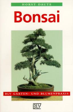 Bonsai. Pflege und Anzucht von Freiland- und Zimmerbonsai.