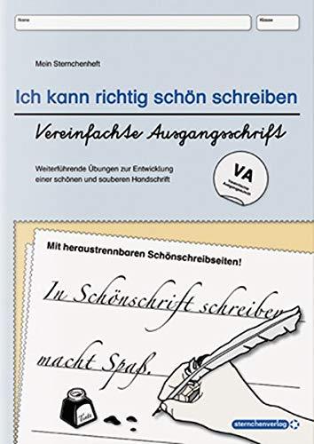 Ich kann richtig schön schreiben - Vereinfachte Ausgangsschrift VA: Mein Sternchenheft: Weiterführende Übungen zur Entwicklung einer schönen und sauberen Handschrift