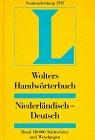 Niederländisch - Deutsch. Wolters Handwörterbuch. Langenscheidt