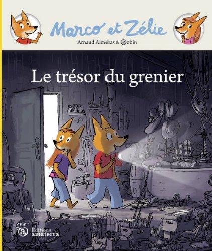 Marco et Zélie. Le trésor du grenier