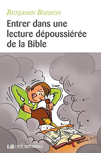 Entrer dans une lecture dépoussiérée de la Bible