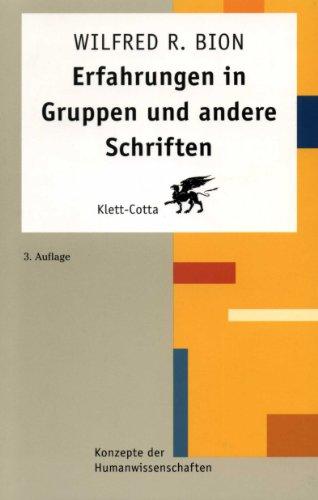 Erfahrungen in Gruppen und andere Schriften