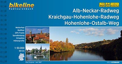 Alb-Neckar-Weg Kraichgau-Hohenlohe-Radweg Hohenlohe-Ostalb-Weg (Bikeline Radtourenbücher)