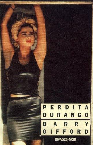 Perdita Durango : quinze degrés et temps pluvieux