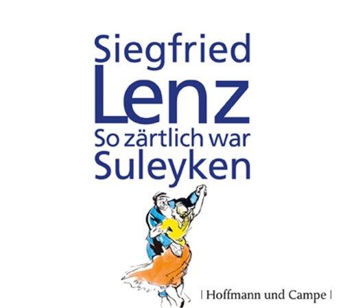 So zärtlich war Suleyken