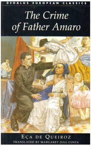 The Crime of Father Amaro (Dedalus European Classics)