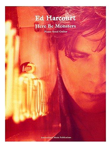 Here be Monsters - Ed Harcourt: (Piano, Vocal, Guitar)