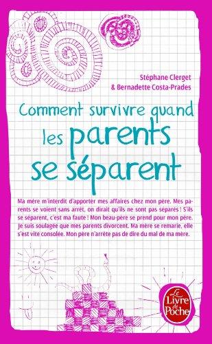 Comment survivre quand les parents se séparent