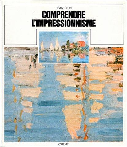 Comprendre l'impressionnisme