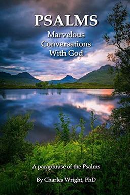 Psalms - Marvelous Conversations with God