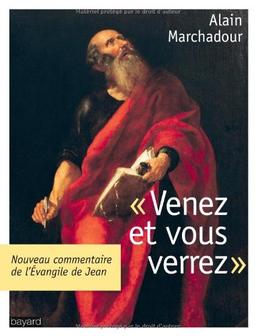 Venez et vous verrez : l'Evangile de Jean