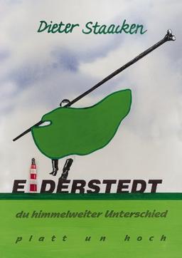 Eiderstedt - du himmelweiter Unterschied, platt un hoch