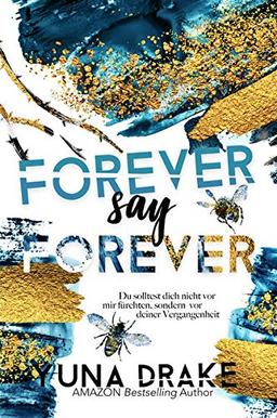 Forever say Forever: Du solltest dich nicht vor mir fürchten (Never Reihe): Du solltest dich nicht vor mir fürchten, sondern vor deiner Vergangenheit