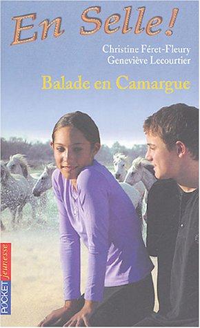 En selle !. Vol. 07. Balade en Camargue