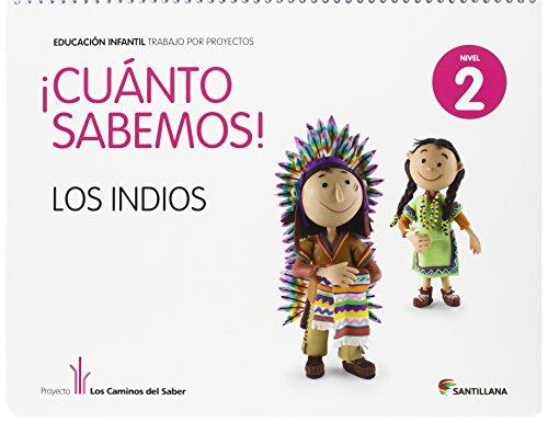 Proyecto los Caminos del Saber, ¡Cuanto Sabemos!, Los indios, Educación Infantil, 4 años