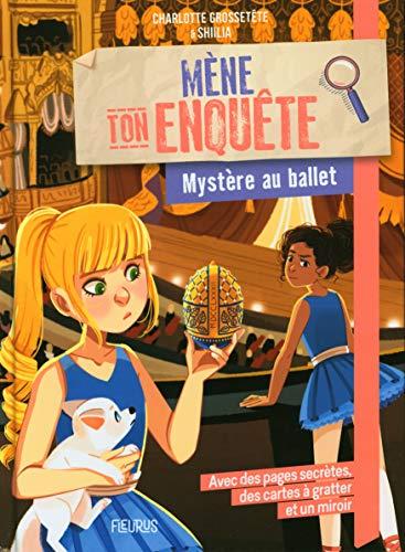 Mène ton enquête. Mystère au ballet