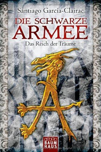 Die Schwarze Armee - Das Reich der Träume