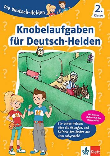 Klett Die Deutsch-Helden Knobelaufgaben für Deutsch-Helden 2. Klasse: Deutsch in der Grundschule