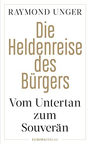 Die Heldenreise des Bürgers: Vom Untertan zum Souverän