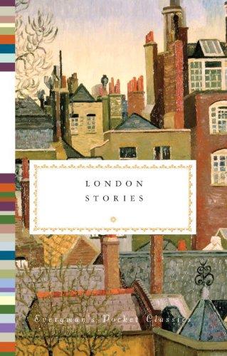 London Stories (Everyman's Pocket Classics)