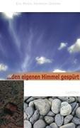 ... den eigenen Himmel gespürt